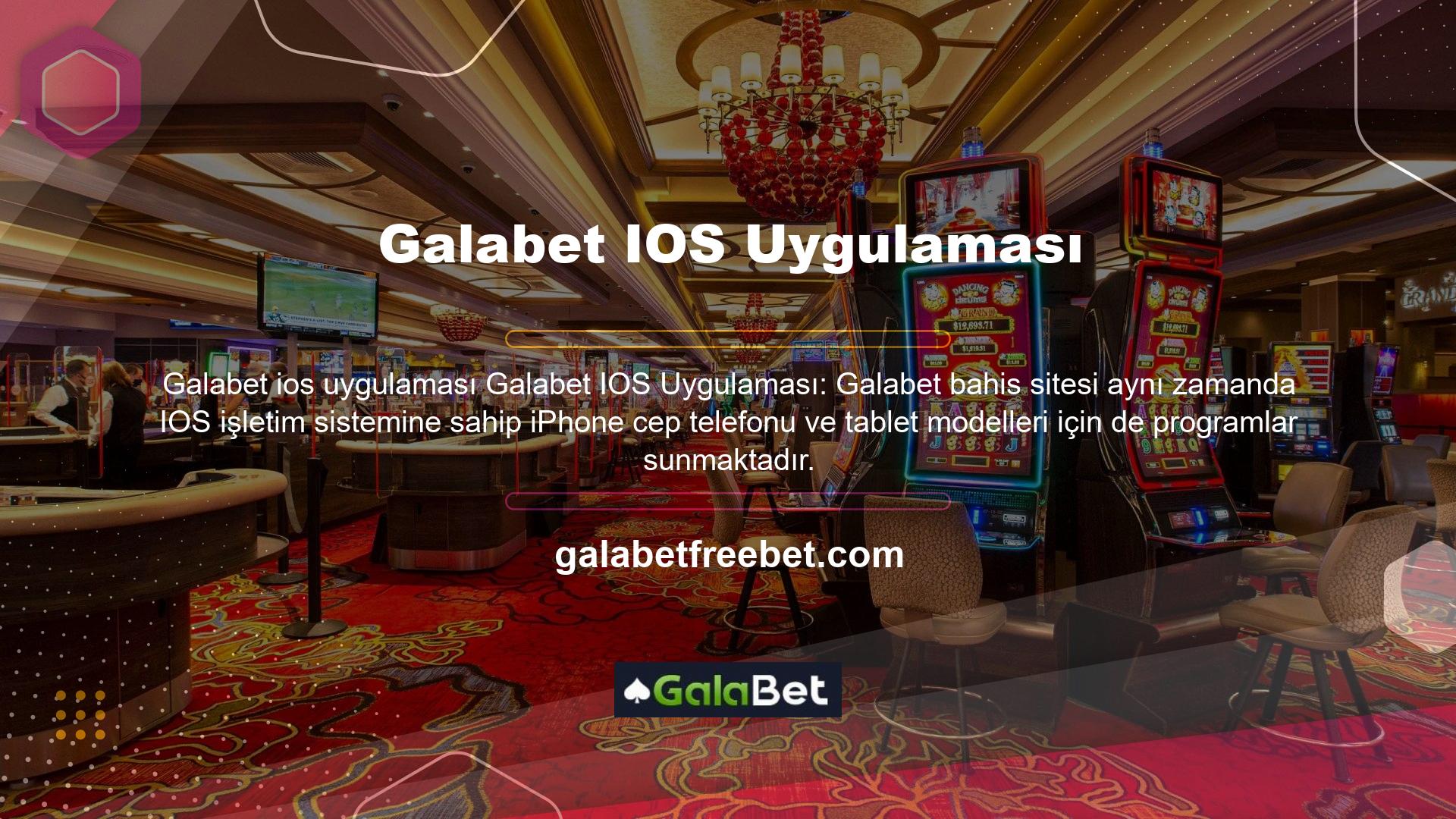 Web sitesinde Galabet Mobil IOS programının ilgili bağlantısına tıklayın