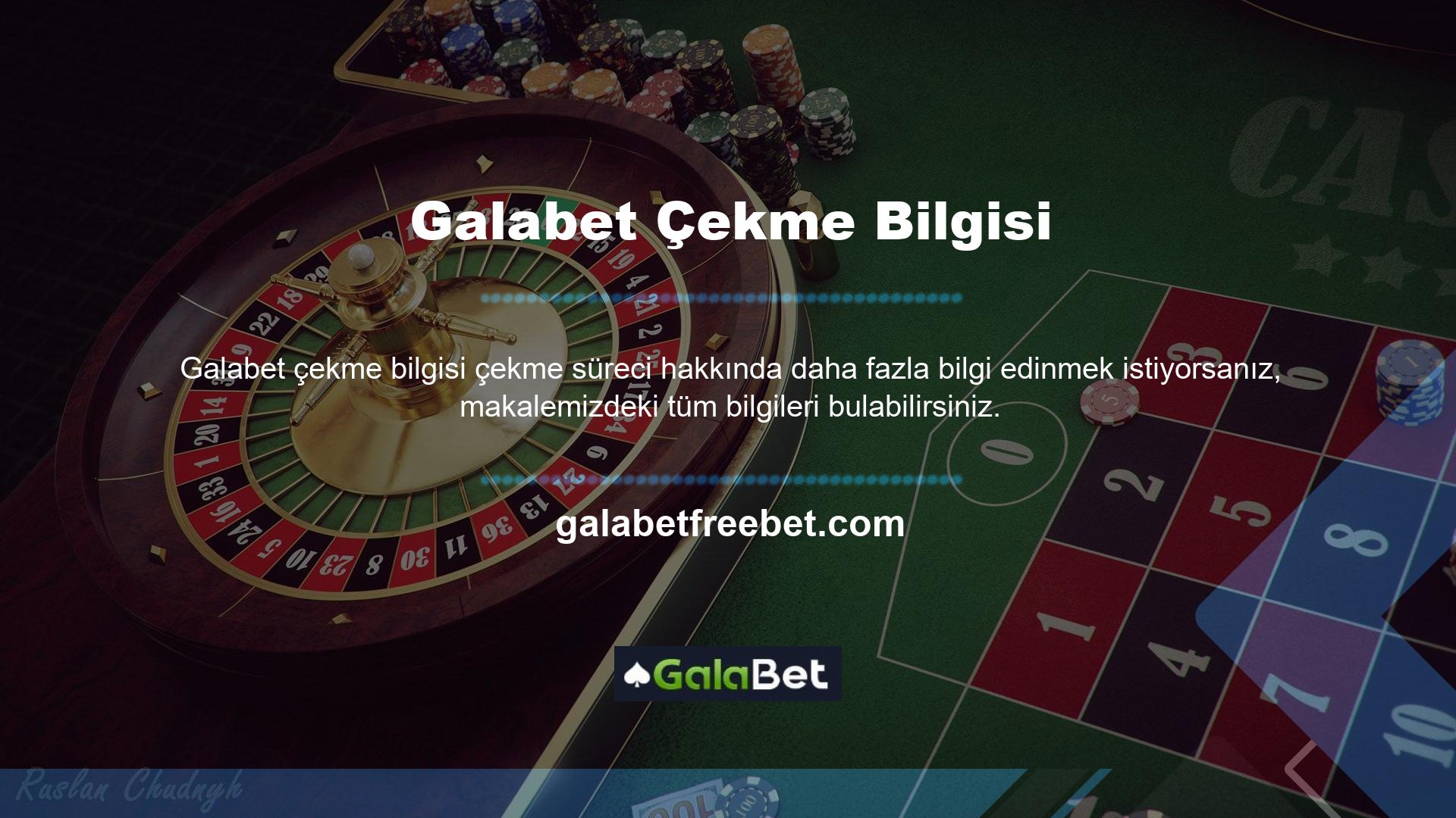 Geri çekme işlemi nasıldır, ancak, resmi Galabet sitesinden çekim yapmak için oturum açtıktan sonra hesap bölümünden uygun düğmeye tıklamanız gerekir